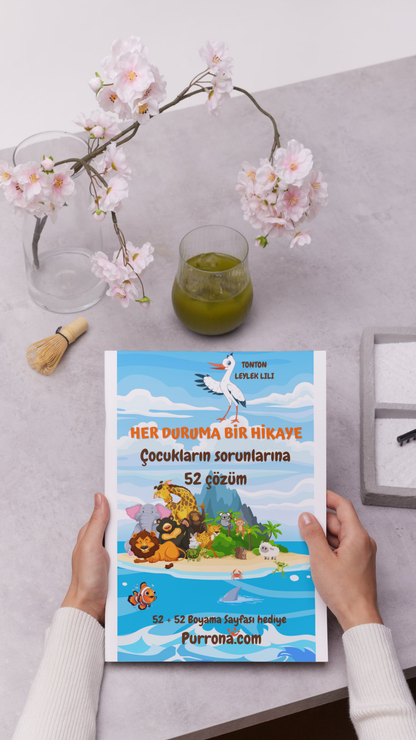 Her Duruma Bir Hikaye, Çocukların Sorunlarına 52 Hikaye ile Çözüm 52+52 Boyama Sayfası ( E-Kitap)